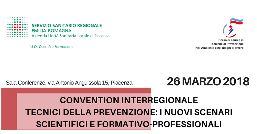 CONVENTION INTERREGIONALE TECNICI DELLA PREVENZIONE: I NUOVI SCENARI SCIENTIFICI E FORMATIVO-PROFESSIONALI.
