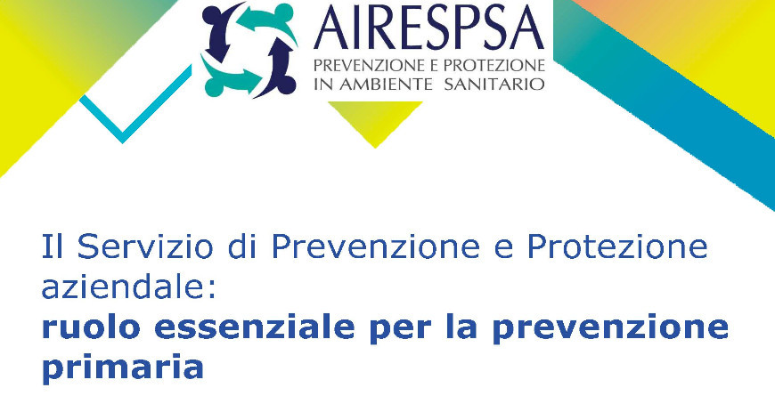 Il Servizio di Prevenzione e Protezione aziendale: ruolo essenziale per la prevenzione primaria